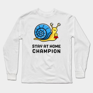 Stay at Home Champion Long Sleeve T-Shirt